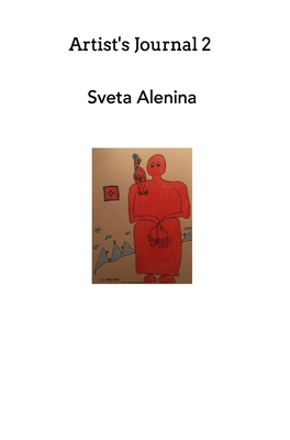 Artists's Journal 2 By Sveta Alenina Cover Image
