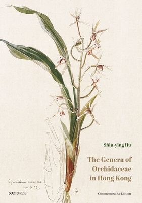 The Genera of Orchidaceae in Hong Kong: Commemorative Edition Cover Image