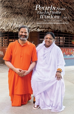 Pearls from the Infinite Wisdom V1 By Swami Amritachitswarupananda Puri, Amma (Other), Sri Mata Amritanandamayi Devi (Other) Cover Image