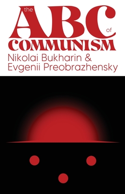 The ABC of Communism (Radical Reprints #41) Cover Image