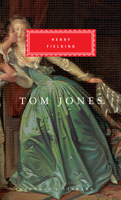 Tom Jones: Introduction by Claude Rawson (Everyman's Library Classics Series) By Henry Fielding, Claude Rawson (Introduction by) Cover Image