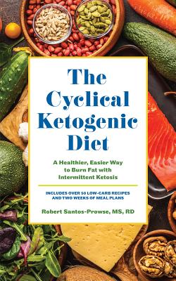 Cover for The Cyclical Ketogenic Diet