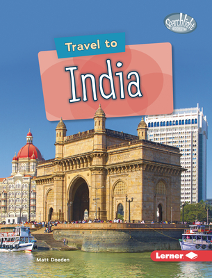 Travel to India By Matt Doeden Cover Image