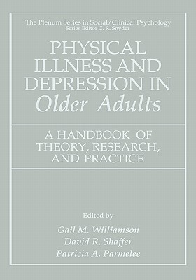 Physical Illness and Depression in Older Adults: A Handbook of Theory, Research, and Practice Cover Image