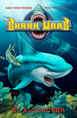 Shark Wars By EJ Altbacker Cover Image