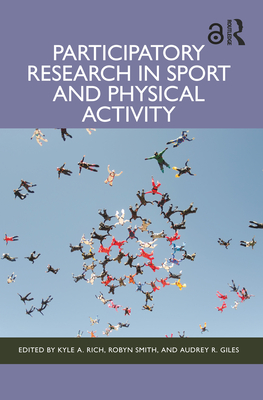 Participatory Research in Sport and Physical Activity (Qualitative Research in Sport and Physical Activity)
