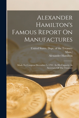 Alexander hamilton report on manufactures best sale