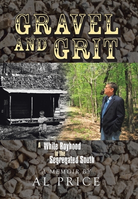 Gravel and Grit: A White Boyhood in the Segregated South