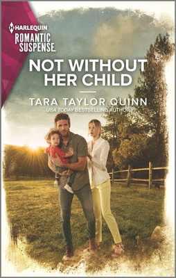 Not Without Her Child By Tara Taylor Quinn Cover Image