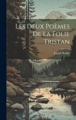 Les deux poèmes de La folie Tristan (Hardcover)