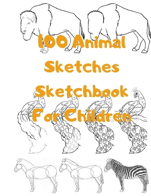 How To Draw Animals: 100 Step By Step Drawings For Kids (Paperback