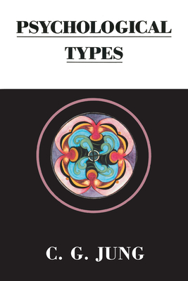 Psychological Types (Collected Works of C. G. Jung) Cover Image