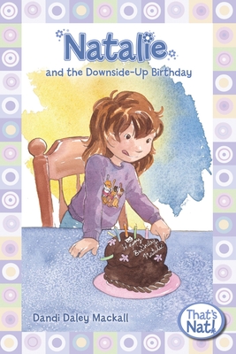 Natalie and the Downside-Up Birthday (That's Nat! #4) Cover Image