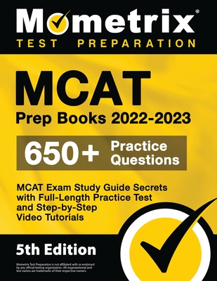 MCAT Prep Books 2022-2023 - MCAT Exam Study Guide Secrets, Full-Length Practice Test, Step-by-Step Video Tutorials: [5th Edition] By Matthew Bowling (Editor) Cover Image