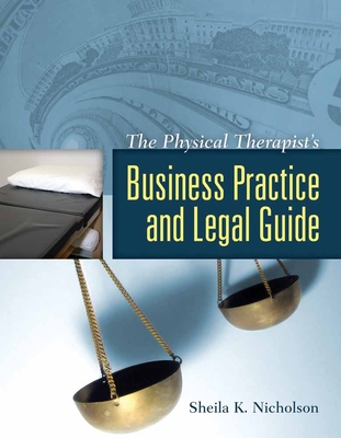 The Physical Therapist's Business Practice and Legal Guide Cover Image