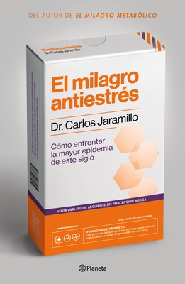 El Milagro Antiestrés By Carlos Jaramillo Cover Image