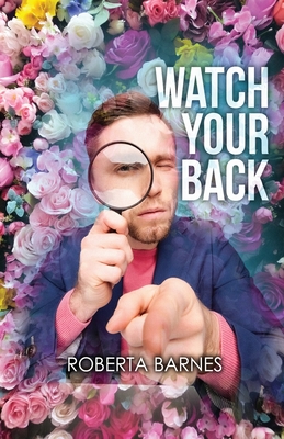 Watch Your Back By Roberta Barnes Cover Image