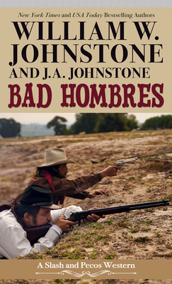 Bad Hombres (Slash and Pecos Western #6)
