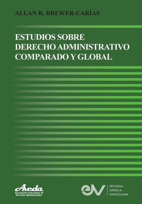 Estudios de Derecho Administrativo Comparado Y Global Cover Image