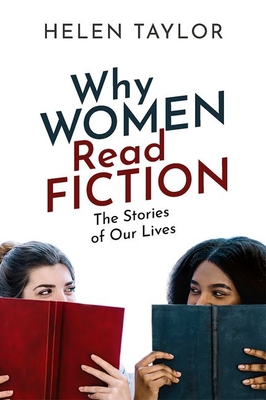 Why Women Read Fiction: The Stories of Our Lives Cover Image