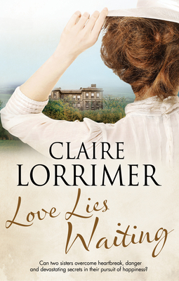 Love Lies Waiting By Claire Lorrimer Cover Image