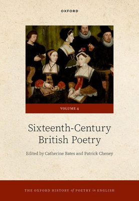 The Oxford History of Poetry in English: Volume 4. Sixteenth-Century British Poetry Cover Image