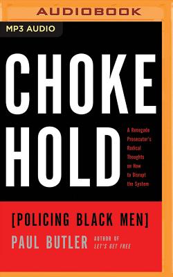 Chokehold: Policing Black Men Cover Image