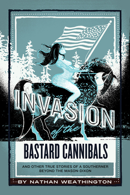 Cover for Invasion of the Bastard Cannibals