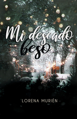 Mi deseado beso By Lorena Murién Cover Image