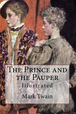 The Prince and the Pauper: Illustrated (Paperback) | Green Apple Books