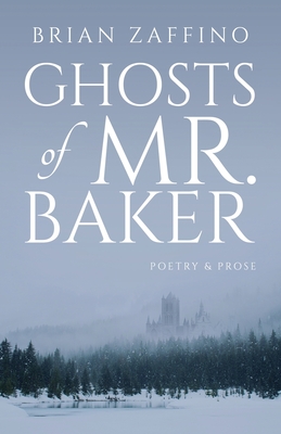 Ghosts of Mr. Baker By Brian Zaffino Cover Image