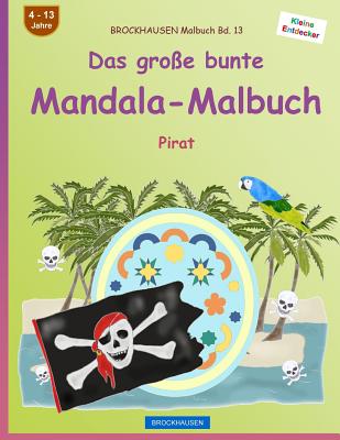 BROCKHAUSEN Malbuch Bd. 13 - Das große bunte Mandala-Malbuch: Pirat Cover Image