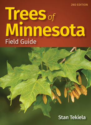 Trees of Minnesota Field Guide By Stan Tekiela Cover Image