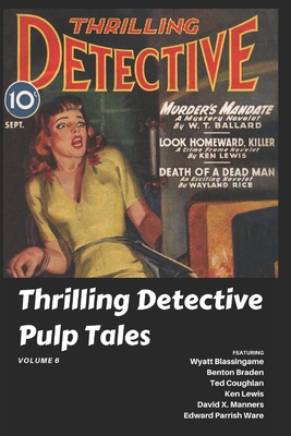 Cover for Thrilling Detective Pulp Tales Volume 6