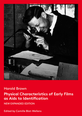 Physical Characteristics of Early Films as AIDS to Identification: New Expanded Edition Cover Image