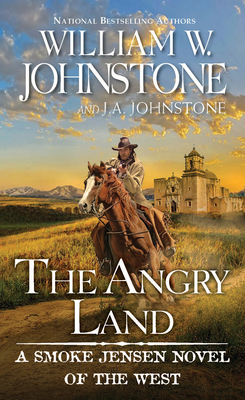 The Angry Land (A Smoke Jensen Novel of the West)