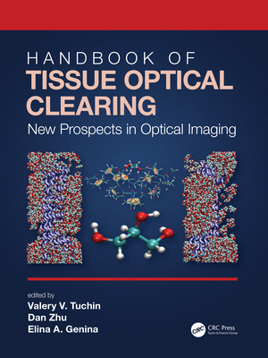 Handbook of Tissue Optical Clearing: New Prospects in Optical Imaging Cover Image