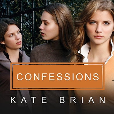 Confessions Lib/E By Kate Brian, Cassandra Campbell (Read by) Cover Image