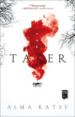 The Taker: Book One of the Taker Trilogy (Taker Trilogy, The #1)