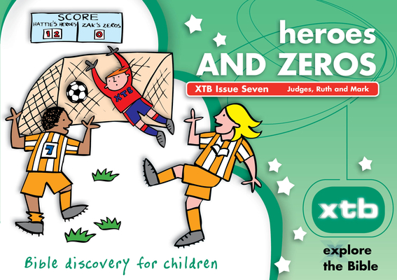 Xtb 7: Heroes & Zeros: Bible Discovery for Children 7 By Alison Mitchell Cover Image