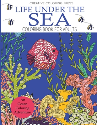 Download Life Under The Sea Coloring Book For Adults Adult Coloring Books 6 Paperback The Book Stall
