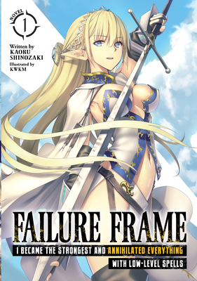 Failure Frame: I Became the Strongest and Annihilated Everything 