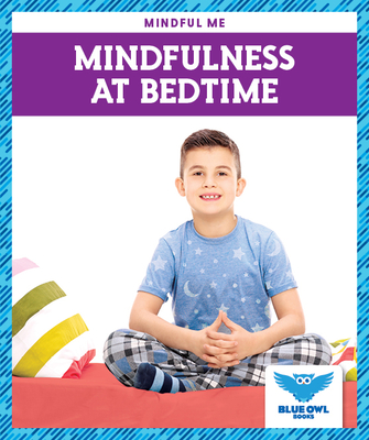 Mindfulness at Bedtime (Mindful Me)