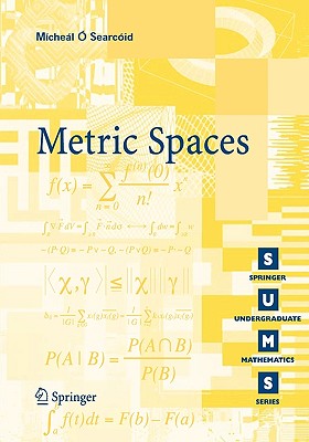 Metric Spaces (Springer Undergraduate Mathematics) By Mícheál O'Searcoid Cover Image