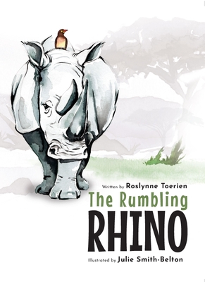 The Rumbling Rhino By Roslynne Toerien Cover Image