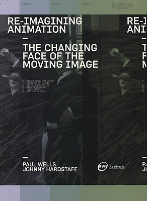Re-Imagining Animation: The Changing Face of the Moving Image Cover Image