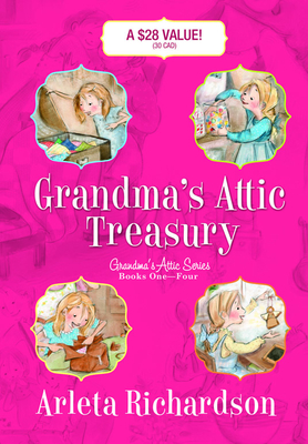 Grandma's Attic Treasury (Grandma's Attic Series) Cover Image