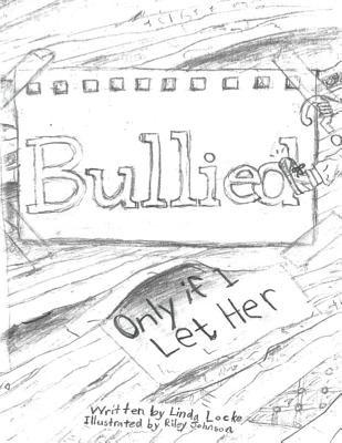 Bullied? Only If I Let Her! Cover Image