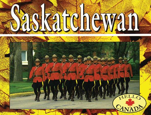 Saskatchewan (Hello Canada) Cover Image