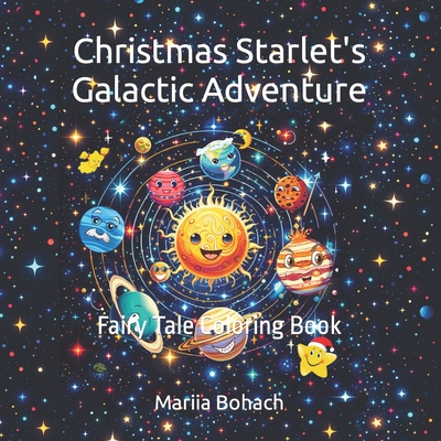 Christmas Starlet's Galactic Adventure: Fairy Tale Coloring Book Cover Image